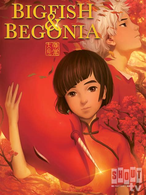 Watch Big Fish & Begonia .